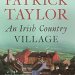 Discover the Charm of Rural Life: A Review of An Irish Country Village: A Novel (Irish Country Books Book 2) Discover the Charm of Rural Life: A Review of An Irish Country Village: A Novel (Irish Country Books Book 2)