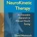 Unlock Your Body’s Potential: A Comprehensive Review of NeuroKinetic Therapy: An Innovative Approach to Manual Muscle Testing Unlock Your Body’s Potential: A Comprehensive Review of NeuroKinetic Therapy: An Innovative Approach to Manual Muscle Testing