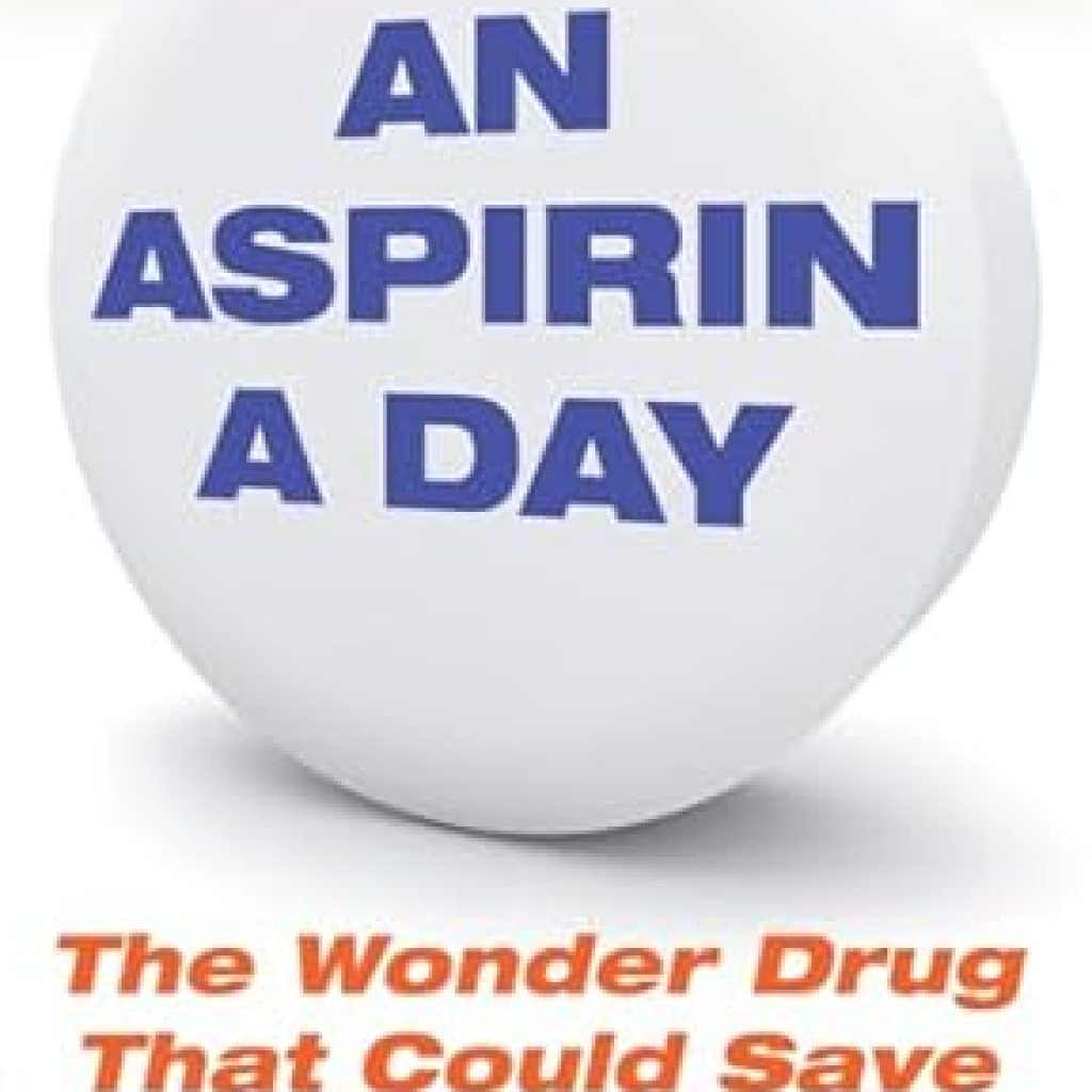 Discover the Life-Saving Benefits of Aspirin: A Review of ‘An Aspirin a Day: The Wonder Drug That Could Save YOUR Life’ Discover the Life-Saving Benefits of Aspirin: A Review of ‘An Aspirin a Day: The Wonder Drug That Could Save YOUR Life’