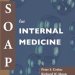 Essential Insights: A Comprehensive Review of SOAP for Internal Medicine Essential Insights: A Comprehensive Review of SOAP for Internal Medicine