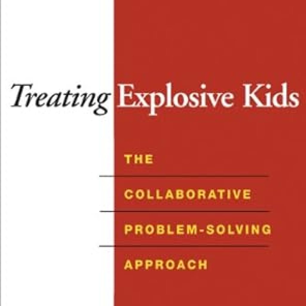 Discover the Transformative Insights in ‘Treating Explosive Kids: The Collaborative Problem-Solving Approach’ – A Must-Read Review for Parents and Educators! Discover the Transformative Insights in ‘Treating Explosive Kids: The Collaborative Problem-Solving Approach’ – A Must-Read Review for Parents and Educators!