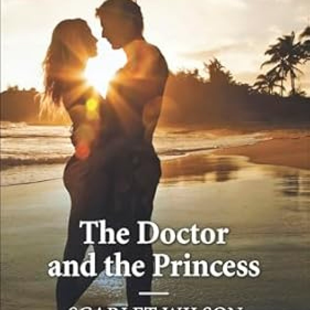 Heartwarming Romance Unveiled: A Review of The Doctor and the Princess (Harlequin Medical Romance Book 885) Heartwarming Romance Unveiled: A Review of The Doctor and the Princess (Harlequin Medical Romance Book 885)