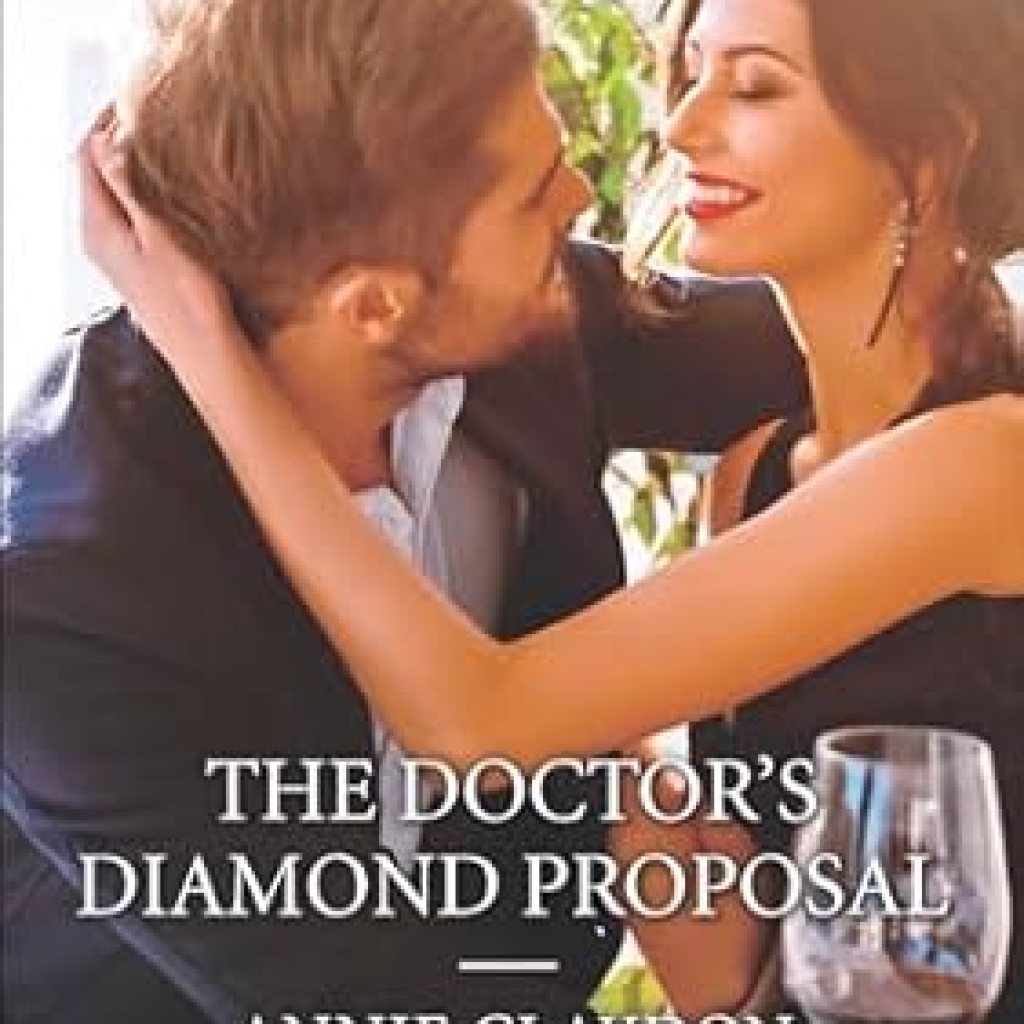 An Unforgettable Love Story: A Review of The Doctor’s Diamond Proposal (Harlequin Medical Romance Book 863) An Unforgettable Love Story: A Review of The Doctor’s Diamond Proposal (Harlequin Medical Romance Book 863)