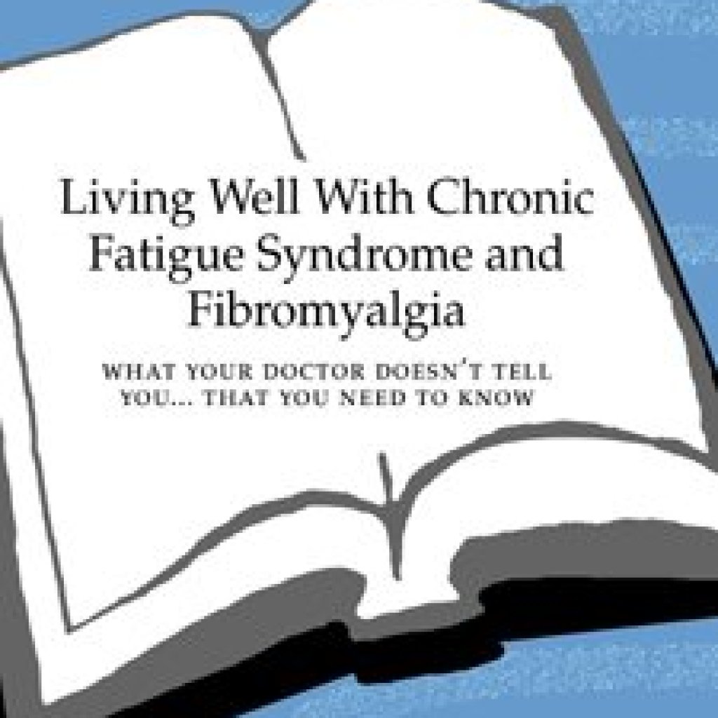 Discover the Secrets to Managing Your Health: A Comprehensive Review of ‘Living Well with Chronic Fatigue Syndrome and Fibromyalgia: What Your Doctor Doesn’t Tell You…That You Need to Know’ Discover the Secrets to Managing Your Health: A Comprehensive Review of ‘Living Well with Chronic Fatigue Syndrome and Fibromyalgia: What Your Doctor Doesn’t Tell You…That You Need to Know’