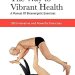 Unlock Your Wellness Journey: A Comprehensive Review of The Way to Vibrant Health: A Manual of Bioenergetic Exercises Unlock Your Wellness Journey: A Comprehensive Review of The Way to Vibrant Health: A Manual of Bioenergetic Exercises