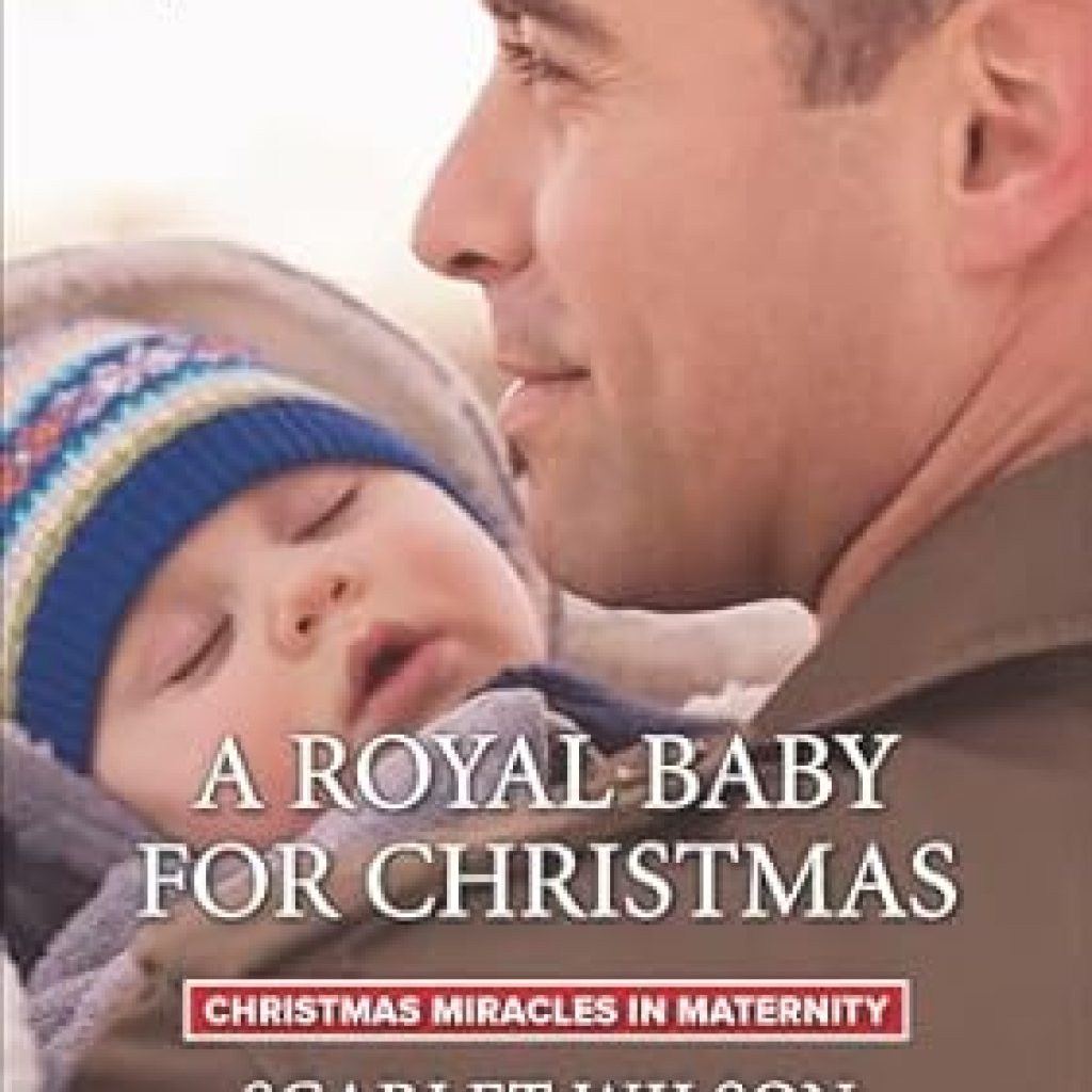 Heartwarming and Enchanting: A Royal Baby for Christmas (Christmas Miracles in Maternity Book 4) – A Must-Read for Holiday Romance Lovers! Heartwarming and Enchanting: A Royal Baby for Christmas (Christmas Miracles in Maternity Book 4) – A Must-Read for Holiday Romance Lovers!