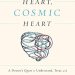 Discover the Secrets to Cardiovascular Health: A Review of ‘Human Heart, Cosmic Heart: A Doctor’s Quest to Understand, Treat, and Prevent Cardiovascular Disease’ Discover the Secrets to Cardiovascular Health: A Review of ‘Human Heart, Cosmic Heart: A Doctor’s Quest to Understand, Treat, and Prevent Cardiovascular Disease’