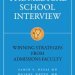 Unlock Your Future in Medicine: A Comprehensive Review of The Medical School Interview: Winning Strategies from Admissions Faculty Unlock Your Future in Medicine: A Comprehensive Review of The Medical School Interview: Winning Strategies from Admissions Faculty