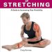Transform Your Flexibility: An In-Depth Review of ‘Anatomy of Stretching: A Guide to Increasing Your Flexibility (Anatomies of)’ Transform Your Flexibility: An In-Depth Review of ‘Anatomy of Stretching: A Guide to Increasing Your Flexibility (Anatomies of)’