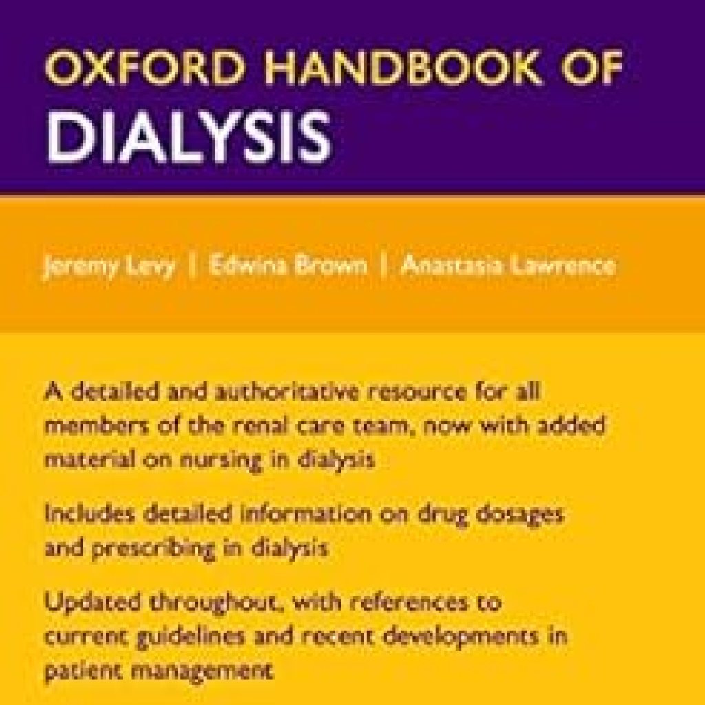 Essential Insights: A Comprehensive Review of the Oxford Handbook of Dialysis (Oxford Medical Handbooks) Essential Insights: A Comprehensive Review of the Oxford Handbook of Dialysis (Oxford Medical Handbooks)