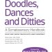 Transformative Insights Await: Discover ‘Doodles, Dances & Ditties: A Trauma-informed Somatosensory Handbook’ for Healing and Wellbeing Transformative Insights Await: Discover ‘Doodles, Dances & Ditties: A Trauma-informed Somatosensory Handbook’ for Healing and Wellbeing