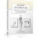 Transform Your Understanding of Movement: A Comprehensive Review of Human Locomotion: The Conservative Management of Gait-Related Disorders Transform Your Understanding of Movement: A Comprehensive Review of Human Locomotion: The Conservative Management of Gait-Related Disorders