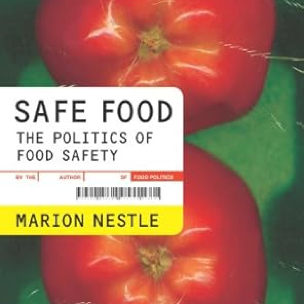 An Eye-Opening Exploration of Food Regulations: Safe Food: The Politics of Food Safety (California Studies in Food and Culture Book 5) An Eye-Opening Exploration of Food Regulations: Safe Food: The Politics of Food Safety (California Studies in Food and Culture Book 5)