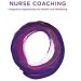 Transform Your Health Journey: A Comprehensive Review of Nurse Coaching: Integrative Approaches for Health and Wellbeing Transform Your Health Journey: A Comprehensive Review of Nurse Coaching: Integrative Approaches for Health and Wellbeing