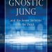 Discover Profound Insights in ‘The Gnostic Jung and the Seven Sermons to the Dead’ – A Must-Read Review of Jung’s Spiritual Exploration Discover Profound Insights in ‘The Gnostic Jung and the Seven Sermons to the Dead’ – A Must-Read Review of Jung’s Spiritual Exploration