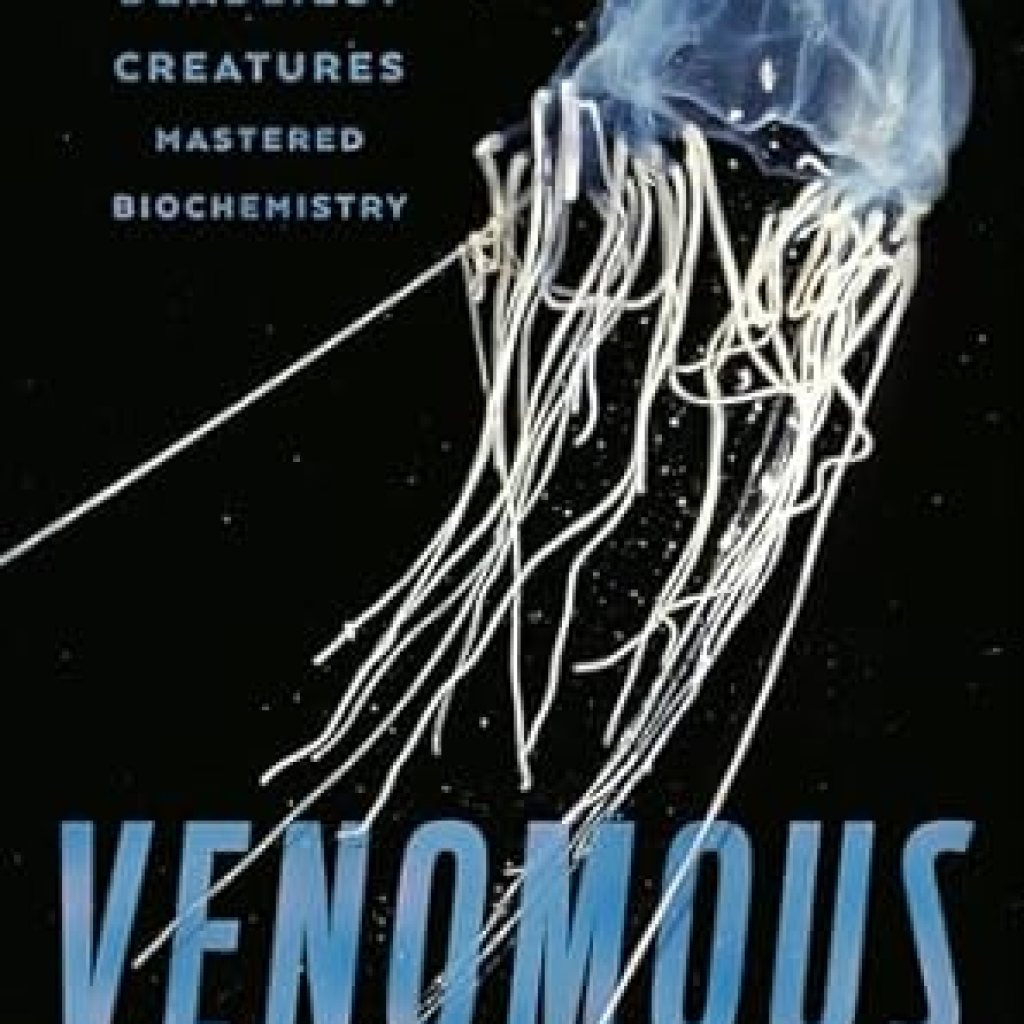Discover the Secrets of Nature’s Most Dangerous: A Review of ‘Venomous: How Earth’s Deadliest Creatures Mastered Biochemistry’ Discover the Secrets of Nature’s Most Dangerous: A Review of ‘Venomous: How Earth’s Deadliest Creatures Mastered Biochemistry’