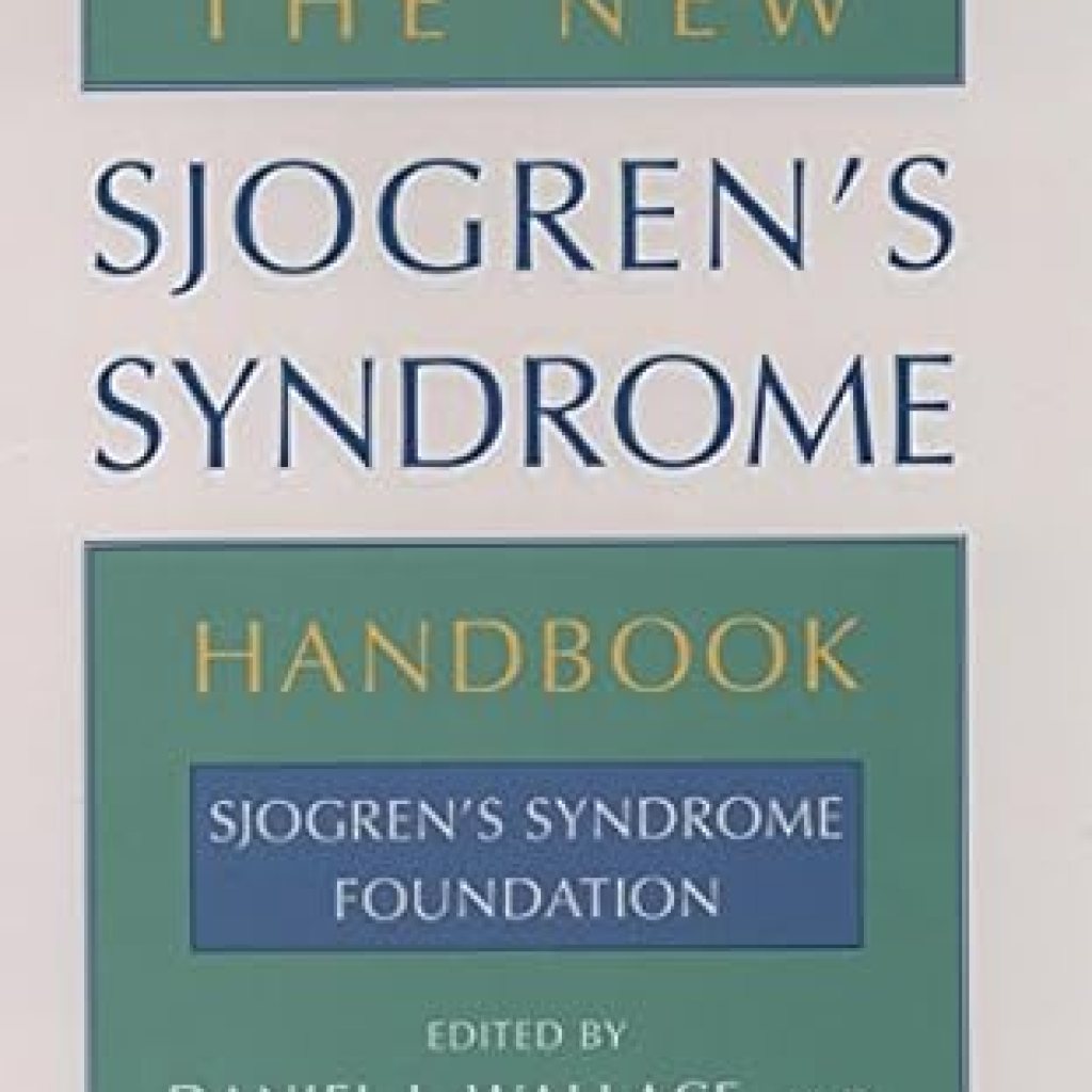 Discover the Essential Insights in ‘The New Sjogren’s Syndrome Handbook’: A Must-Read Guide for Patients and Caregivers Discover the Essential Insights in ‘The New Sjogren’s Syndrome Handbook’: A Must-Read Guide for Patients and Caregivers