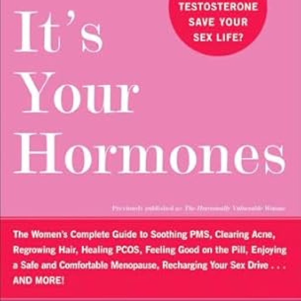 Discover the Secrets to Hormonal Balance: A Comprehensive Review of ‘It’s Your Hormones: The Women’s Complete Guide to Soothing PMS, Clearing Acne, Regrowing Hair, Healing PCOS, Feeling Good on the Pill, Enjoying a Safe … Recharging Your Sex Drive … and More!’ Discover the Secrets to Hormonal Balance: A Comprehensive Review of ‘It’s Your Hormones: The Women’s Complete Guide to Soothing PMS, Clearing Acne, Regrowing Hair, Healing PCOS, Feeling Good on the Pill, Enjoying a Safe … Recharging Your Sex Drive … and More!’