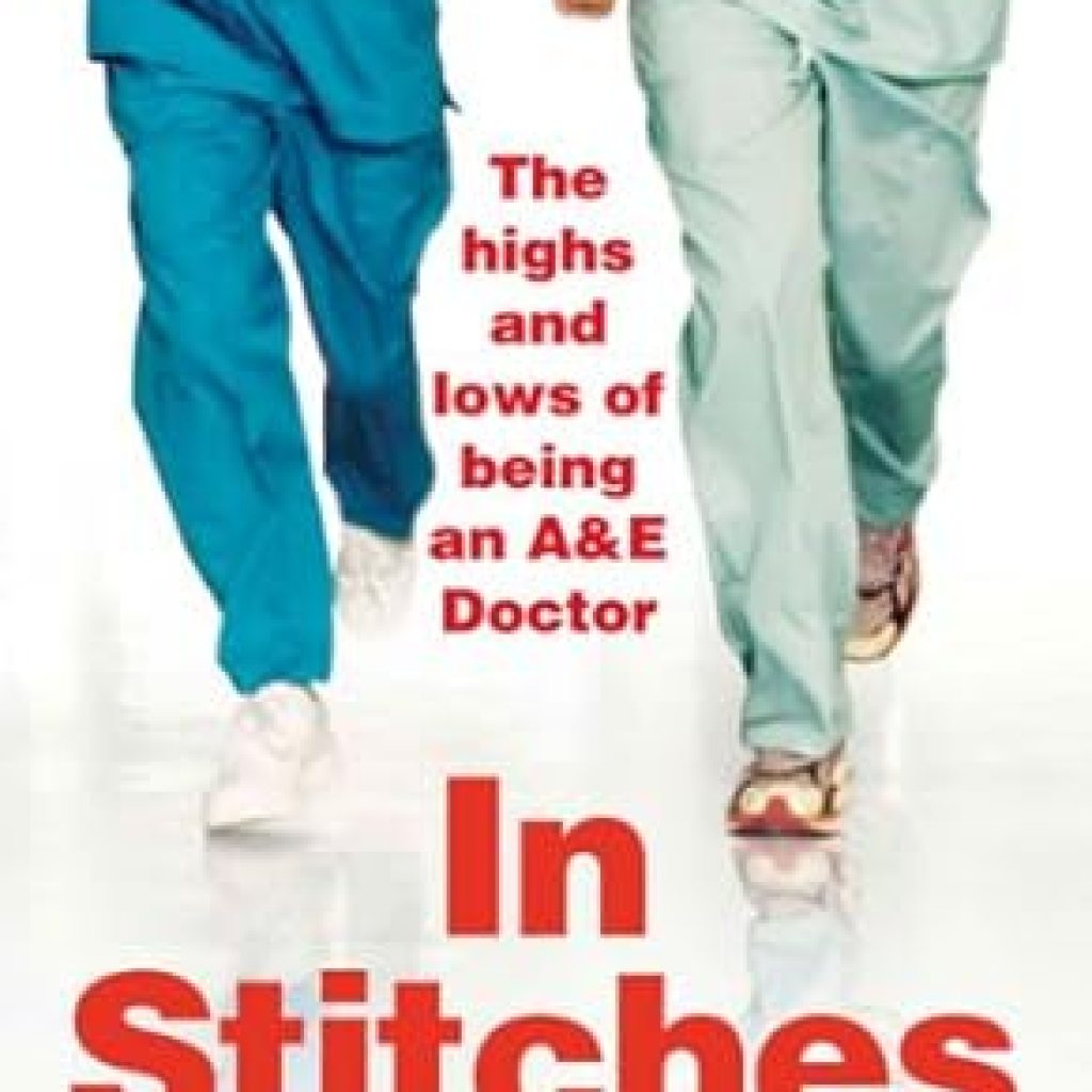 An Inspiring Journey Through Chaos: In Stitches – A Heartwarming and Candid Memoir of Working in Emergency Medicine An Inspiring Journey Through Chaos: In Stitches – A Heartwarming and Candid Memoir of Working in Emergency Medicine