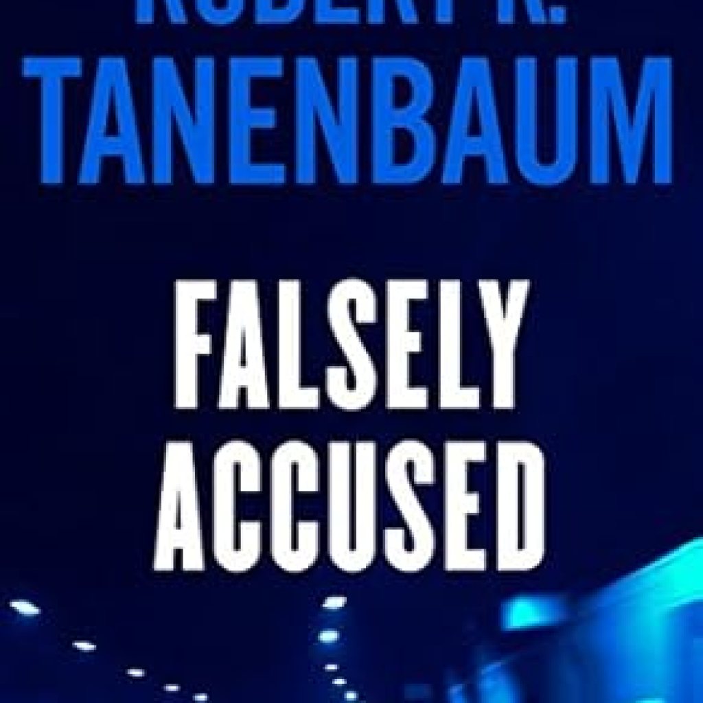 An Unforgettable Thrill Ride: Falsely Accused (The Butch Karp and Marlene Ciampi Series Book 8) Review An Unforgettable Thrill Ride: Falsely Accused (The Butch Karp and Marlene Ciampi Series Book 8) Review