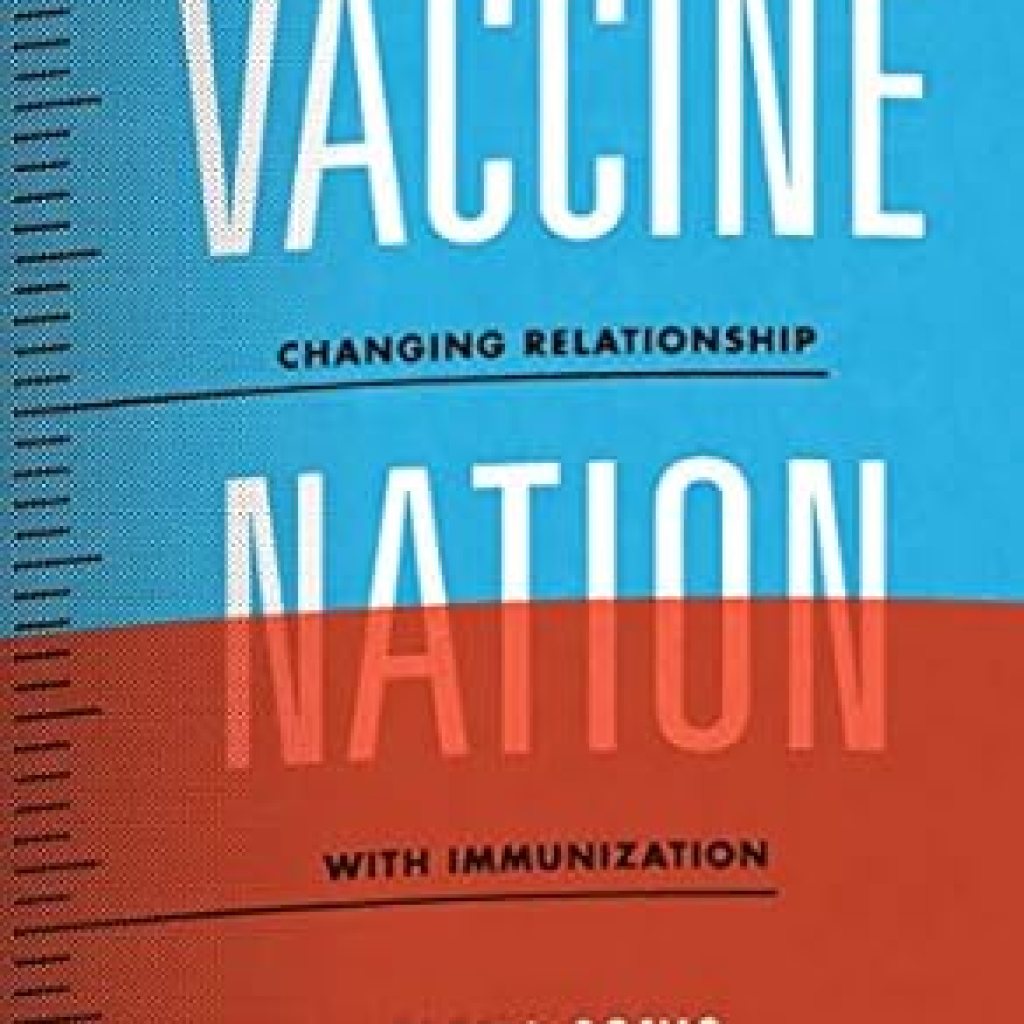 Must-Read Insight: Vaccine Nation: America’s Changing Relationship with Immunization Must-Read Insight: Vaccine Nation: America’s Changing Relationship with Immunization