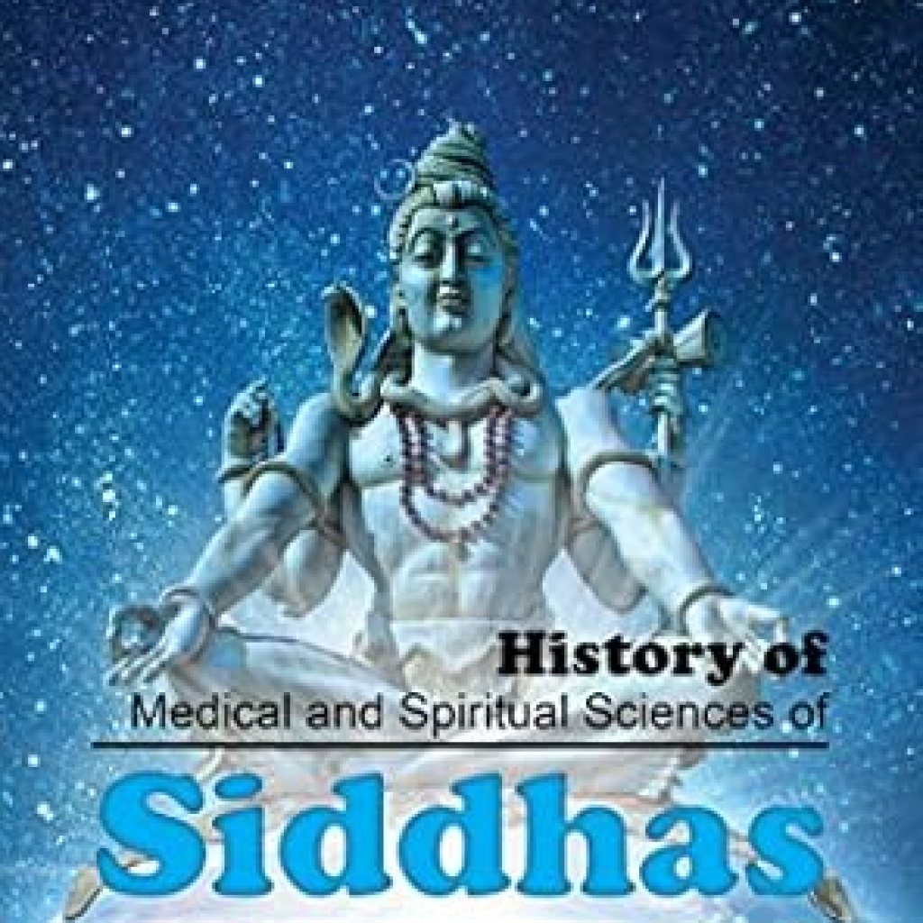 Unveiling Ancient Wisdom: A Comprehensive Review of ‘History of Medical and Spiritual Sciences of Siddhas of Tamil Nadu’ Unveiling Ancient Wisdom: A Comprehensive Review of ‘History of Medical and Spiritual Sciences of Siddhas of Tamil Nadu’
