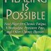 Discover Transformative Insights: Healing Is Possible – New Hope for Chronic Fatigue, Fibromyalgia, Persistent Pain, and Other Chronic Illnesses Discover Transformative Insights: Healing Is Possible – New Hope for Chronic Fatigue, Fibromyalgia, Persistent Pain, and Other Chronic Illnesses