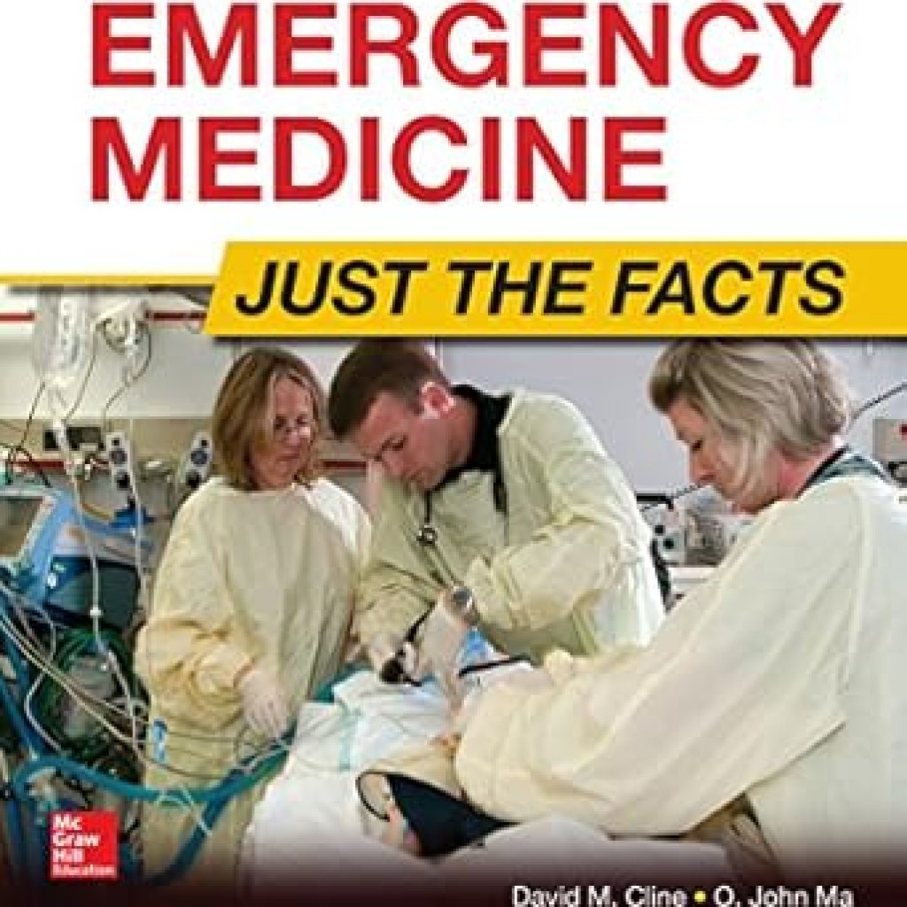 Essential Insights: A Comprehensive Review of Tintinalli’s Emergency Medicine: Just the Facts, Third Edition Essential Insights: A Comprehensive Review of Tintinalli’s Emergency Medicine: Just the Facts, Third Edition
