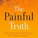 Discover the Hidden Struggles: A Compelling Review of The Painful Truth: What Chronic Pain Is Really Like and Why It Matters to Each of Us Discover the Hidden Struggles: A Compelling Review of The Painful Truth: What Chronic Pain Is Really Like and Why It Matters to Each of Us