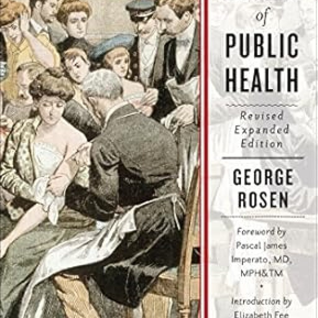 Essential Insights: A History of Public Health – Revised Expanded Edition Review Essential Insights: A History of Public Health – Revised Expanded Edition Review