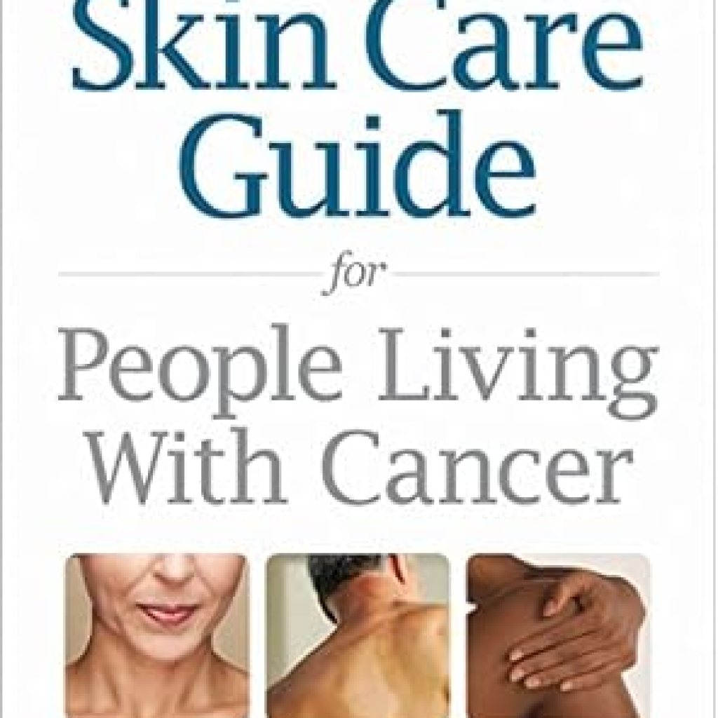 Transform Your Skin Health: A Must-Read Review of Dr. Lacouture’s Skin Care Guide for People Living With Cancer Transform Your Skin Health: A Must-Read Review of Dr. Lacouture’s Skin Care Guide for People Living With Cancer