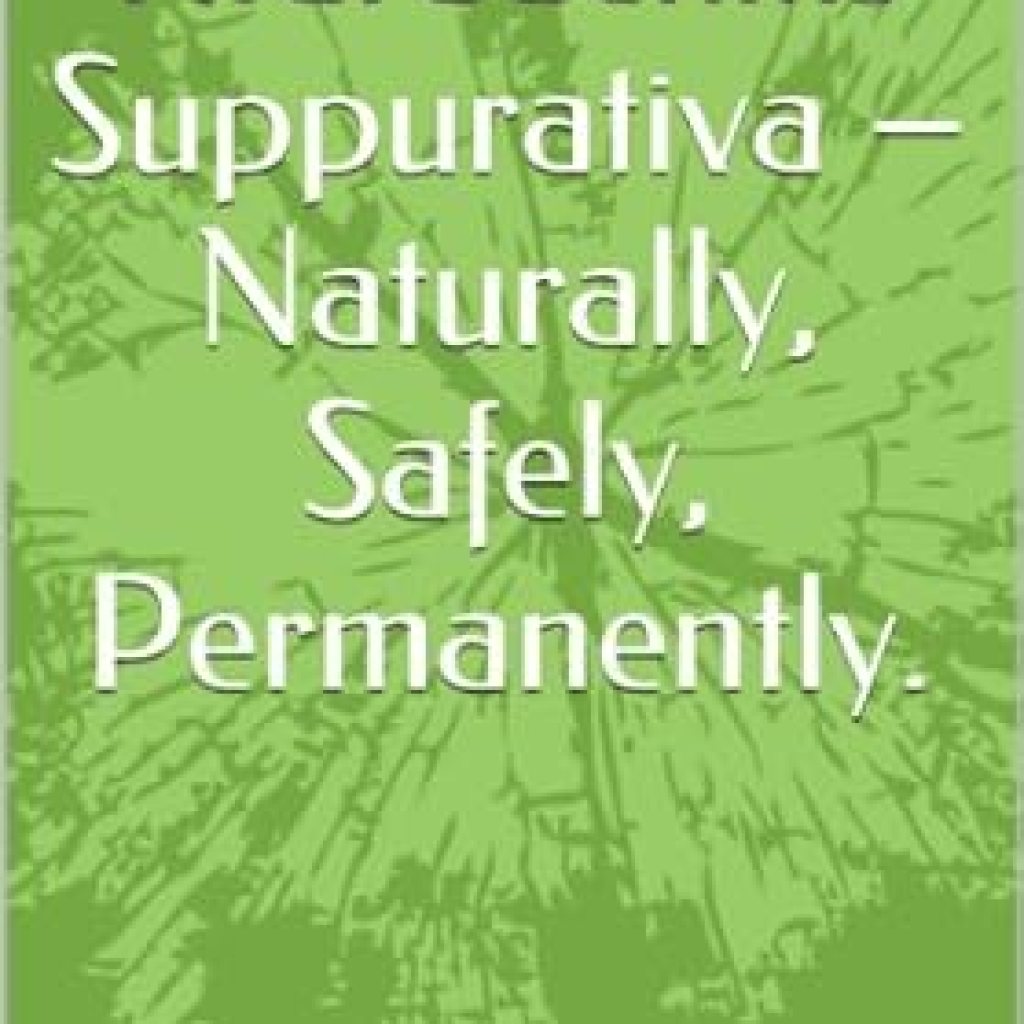 Discover the Truth: A Comprehensive Review of ‘Get Rid Of Hidradenitis Suppurativa – Naturally, Safely, Permanently’ (Get Results Book 1) Discover the Truth: A Comprehensive Review of ‘Get Rid Of Hidradenitis Suppurativa – Naturally, Safely, Permanently’ (Get Results Book 1)