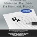 Essential Insights: A Comprehensive Review of the Medication Fact Book for Psychiatric Practice Essential Insights: A Comprehensive Review of the Medication Fact Book for Psychiatric Practice