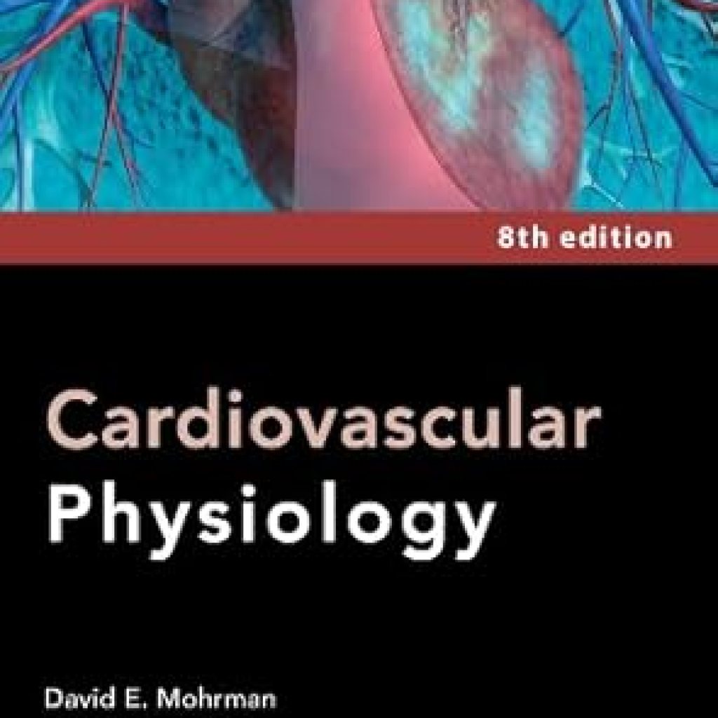 Must-Read Review: Cardiovascular Physiology 8/E (Lange Medical Books) – Unlocking the Secrets of Heart Health Must-Read Review: Cardiovascular Physiology 8/E (Lange Medical Books) – Unlocking the Secrets of Heart Health