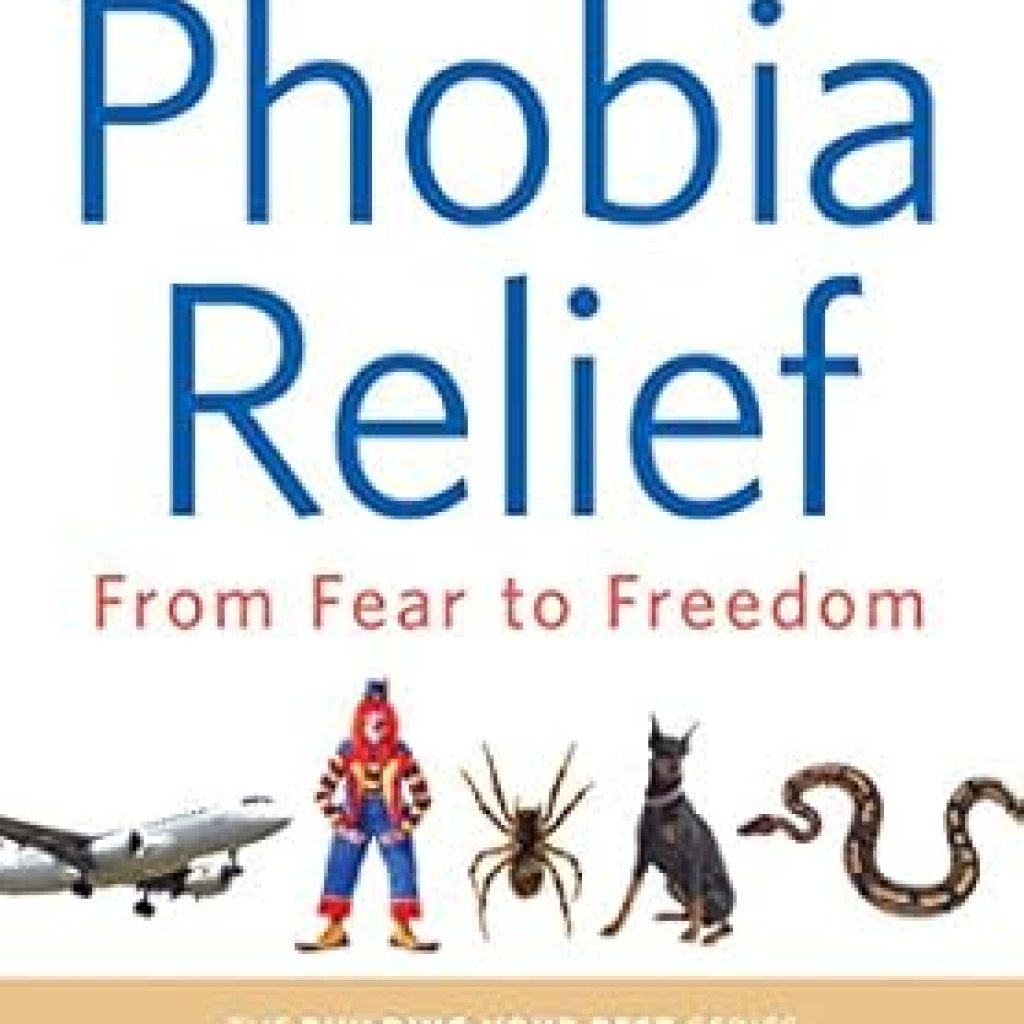 Transform Your Life: A Comprehensive Review of Phobia Relief: From Fear to Freedom (Building Your Best Series Book 1) Transform Your Life: A Comprehensive Review of Phobia Relief: From Fear to Freedom (Building Your Best Series Book 1)