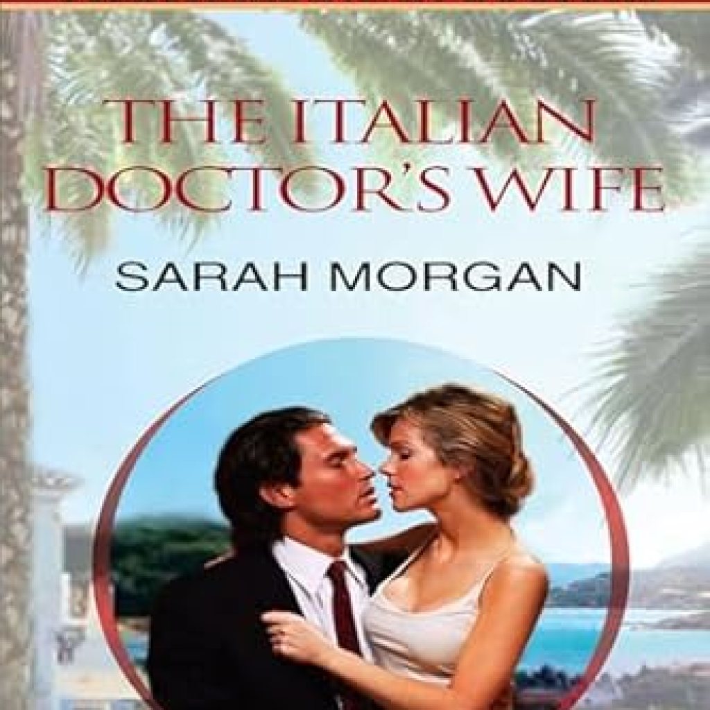 Discover the Heartfelt Journey in ‘The Italian Doctor’s Wife (Mediterranean Doctors)’ – A Must-Read Review Discover the Heartfelt Journey in ‘The Italian Doctor’s Wife (Mediterranean Doctors)’ – A Must-Read Review