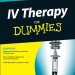 Essential Guide to IV Therapy: A Comprehensive Review of ‘IV Therapy For Dummies’ You Can’t Miss! Essential Guide to IV Therapy: A Comprehensive Review of ‘IV Therapy For Dummies’ You Can’t Miss!