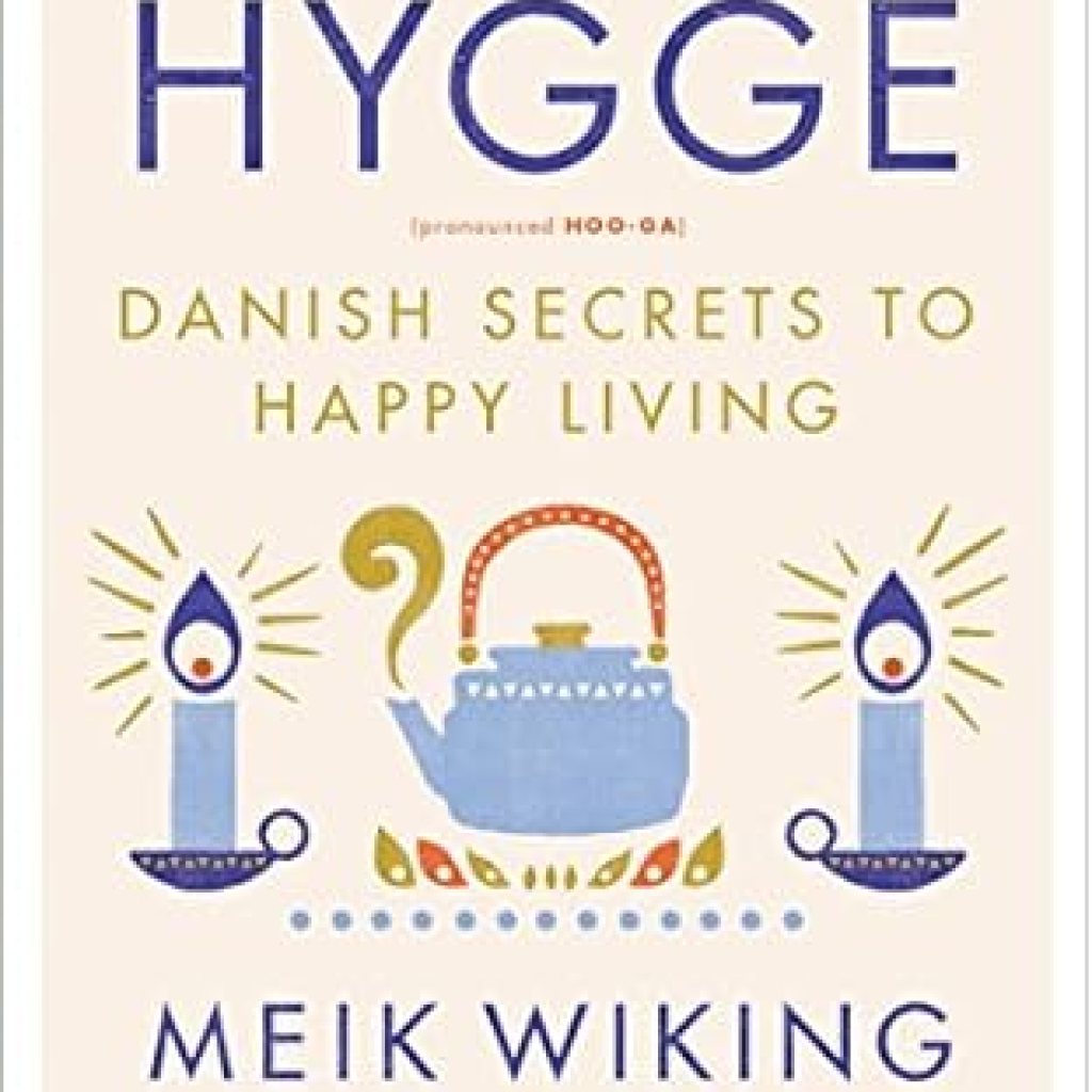Discover the Joy of Cozy Living: A Review of The Little Book of Hygge: Danish Secrets to Happy Living (The Happiness Institute Series) Discover the Joy of Cozy Living: A Review of The Little Book of Hygge: Danish Secrets to Happy Living (The Happiness Institute Series)