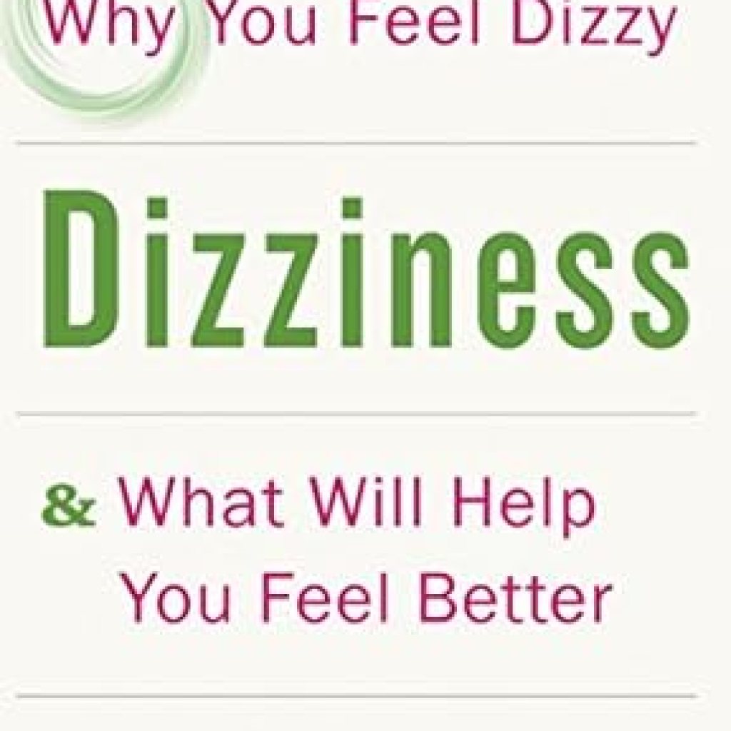 Essential Guide for Understanding Your Symptoms: Dizziness (A Johns Hopkins Press Health Book) – A Comprehensive Review Essential Guide for Understanding Your Symptoms: Dizziness (A Johns Hopkins Press Health Book) – A Comprehensive Review