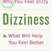 Essential Guide for Understanding Your Symptoms: Dizziness (A Johns Hopkins Press Health Book) – A Comprehensive Review Essential Guide for Understanding Your Symptoms: Dizziness (A Johns Hopkins Press Health Book) – A Comprehensive Review