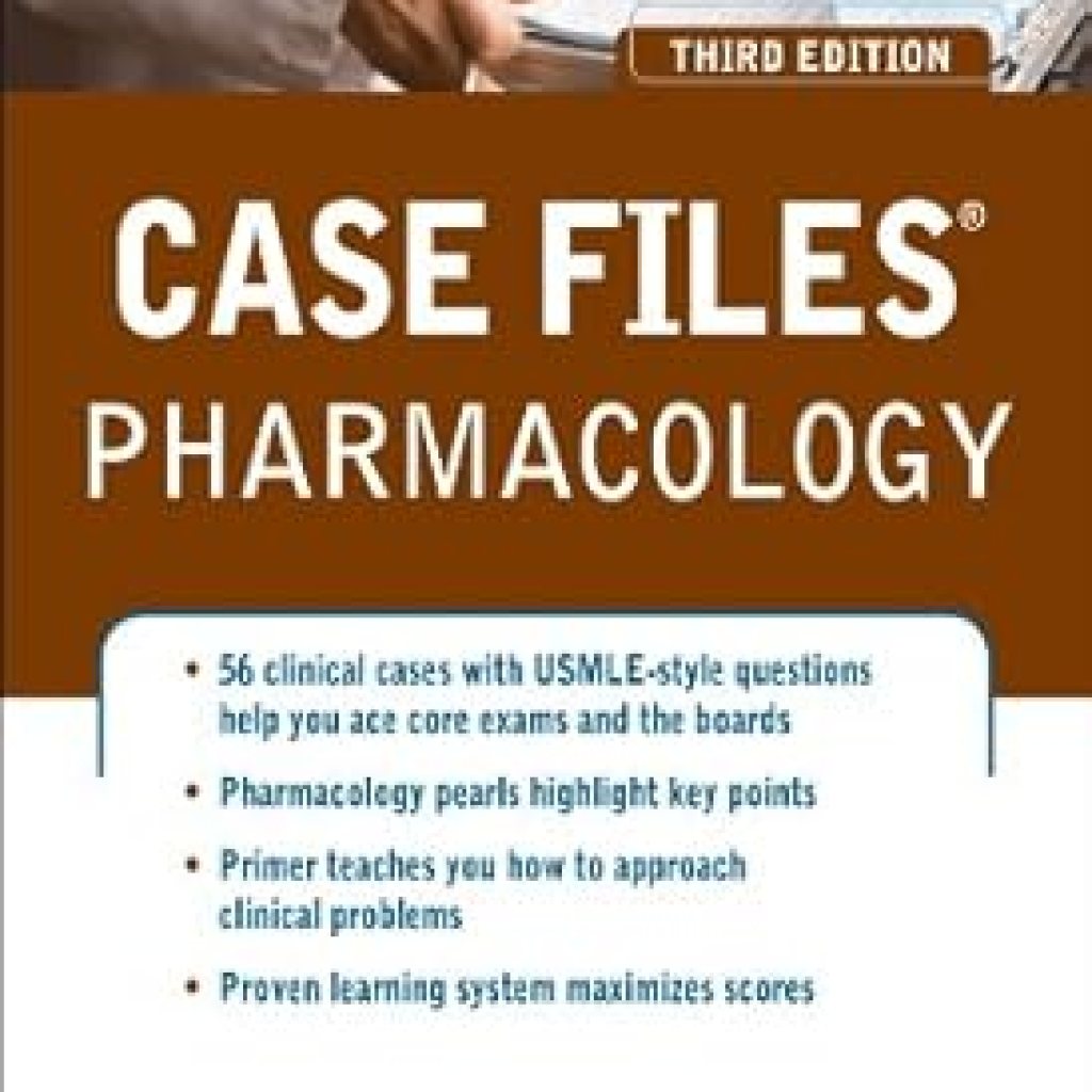 Unlocking Pharmacology: A Comprehensive Review of Case Files Pharmacology, Third Edition (LANGE Case Files) Unlocking Pharmacology: A Comprehensive Review of Case Files Pharmacology, Third Edition (LANGE Case Files)