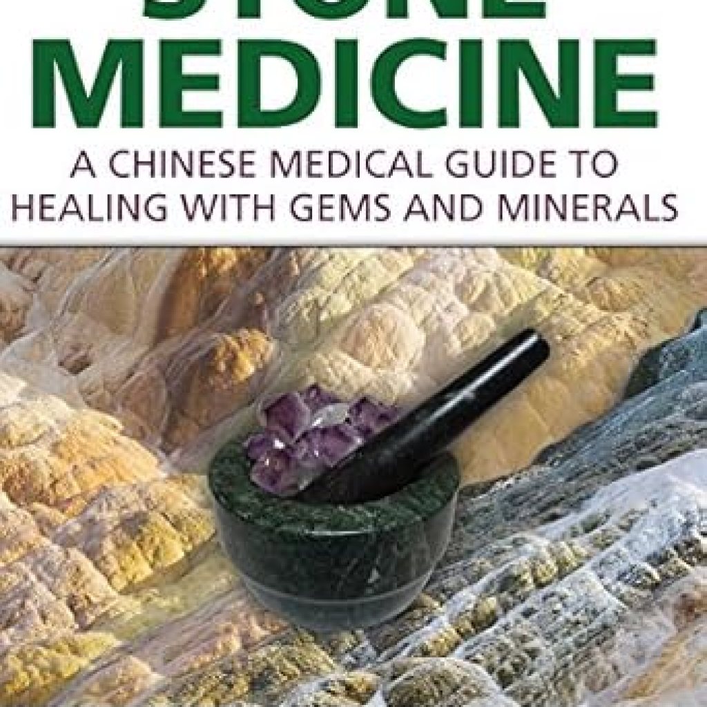 Discover the Healing Power of Nature: A Comprehensive Review of ‘Stone Medicine: A Chinese Medical Guide to Healing with Gems and Minerals from Amazon’ Discover the Healing Power of Nature: A Comprehensive Review of ‘Stone Medicine: A Chinese Medical Guide to Healing with Gems and Minerals from Amazon’