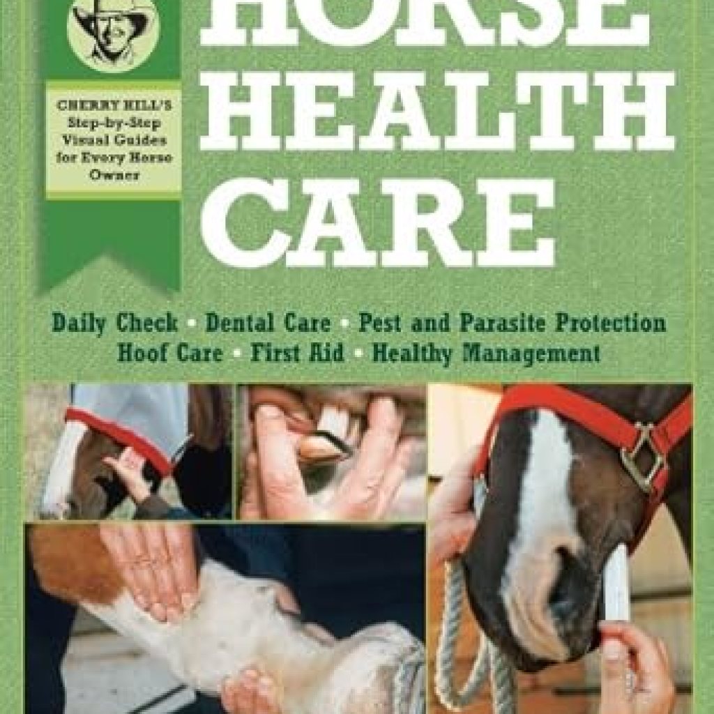 Essential Insights: A Comprehensive Review of Horse Health Care: A Step-By-Step Photographic Guide to Mastering Over 100 Horsekeeping Skills (Horsekeeping Skills Library) Essential Insights: A Comprehensive Review of Horse Health Care: A Step-By-Step Photographic Guide to Mastering Over 100 Horsekeeping Skills (Horsekeeping Skills Library)