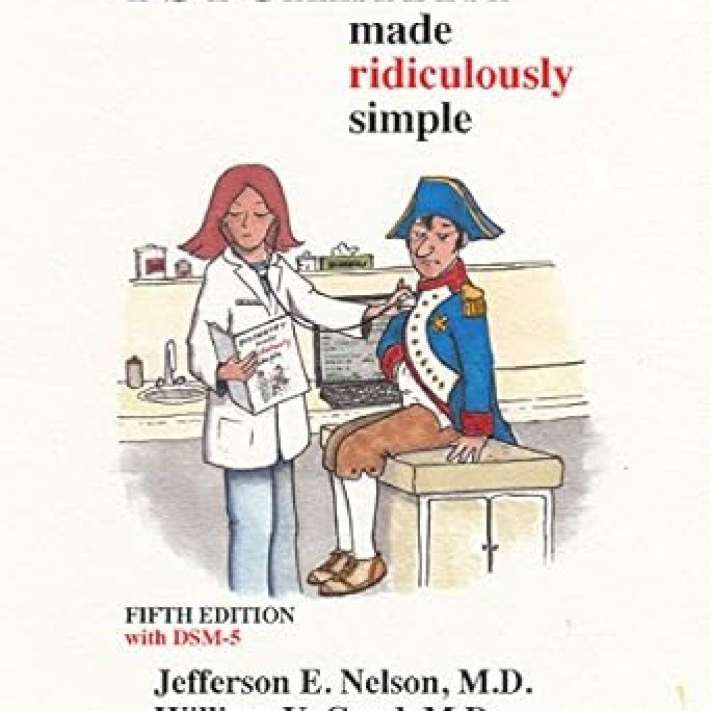 Unveiling the Secrets of Mental Health: A Comprehensive Review of Psychiatry Made Ridiculously Simple Unveiling the Secrets of Mental Health: A Comprehensive Review of Psychiatry Made Ridiculously Simple