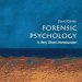 Discover the Intricacies of the Mind: A Compelling Review of Forensic Psychology: A Very Short Introduction (Very Short Introductions) Discover the Intricacies of the Mind: A Compelling Review of Forensic Psychology: A Very Short Introduction (Very Short Introductions)