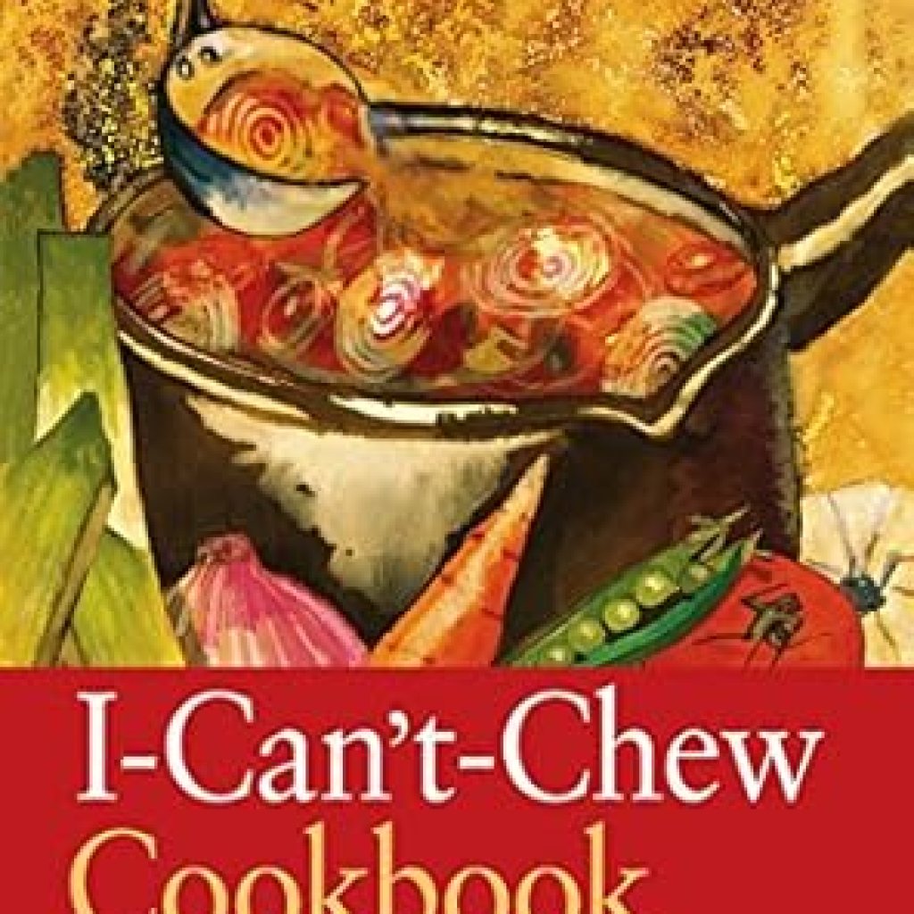 Discover the Ultimate Solution for Soft Diets: The I-Can’t-Chew Cookbook – Delicious Soft Diet Recipes for People with Chewing, Swallowing, and Dry Mouth Disorders Discover the Ultimate Solution for Soft Diets: The I-Can’t-Chew Cookbook – Delicious Soft Diet Recipes for People with Chewing, Swallowing, and Dry Mouth Disorders