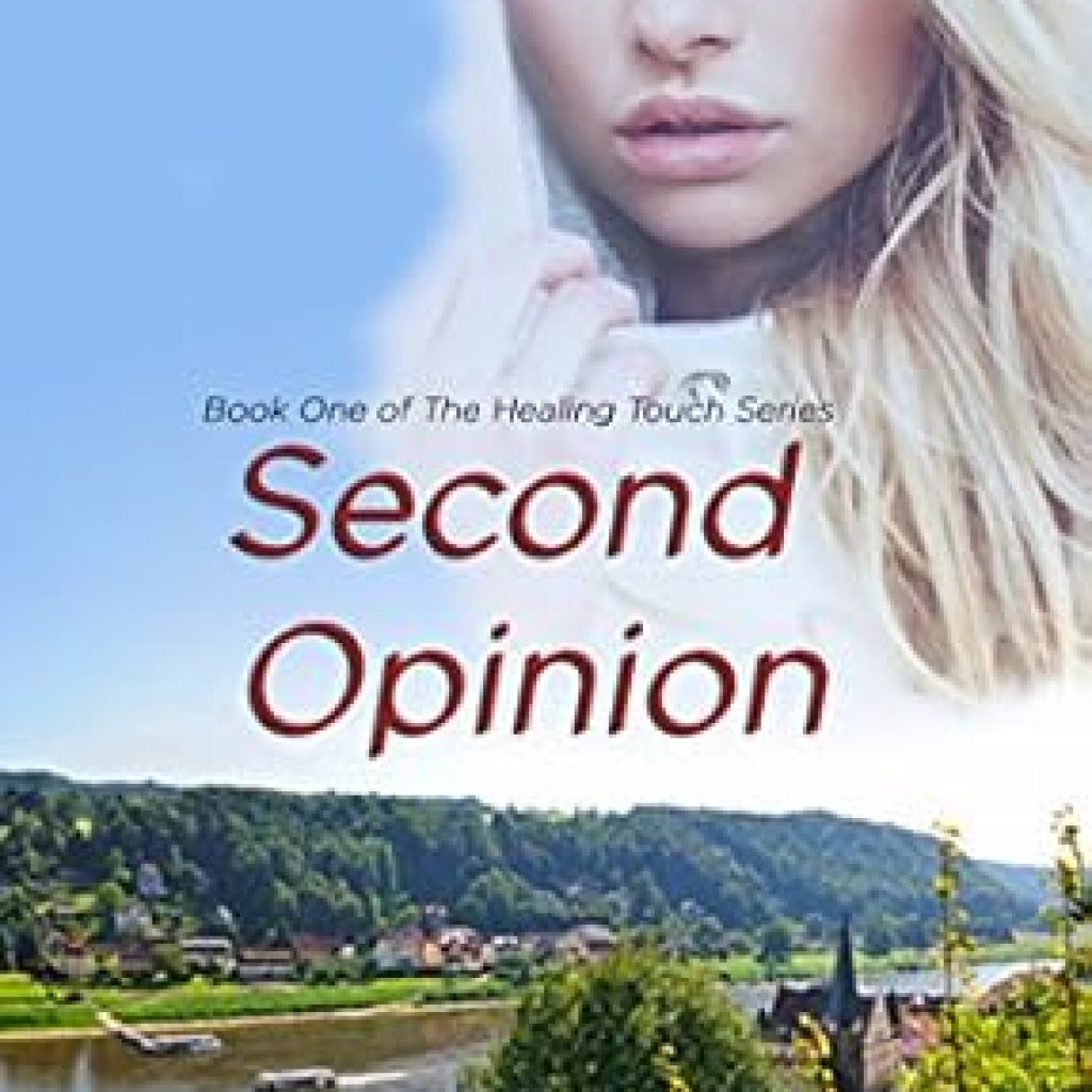 Discover the Heartwarming Journey in ‘Second Opinion: A Clean Romance Drama (The Healing Touch Book 1)’ – A Must-Read for Romance Lovers! Discover the Heartwarming Journey in ‘Second Opinion: A Clean Romance Drama (The Healing Touch Book 1)’ – A Must-Read for Romance Lovers!
