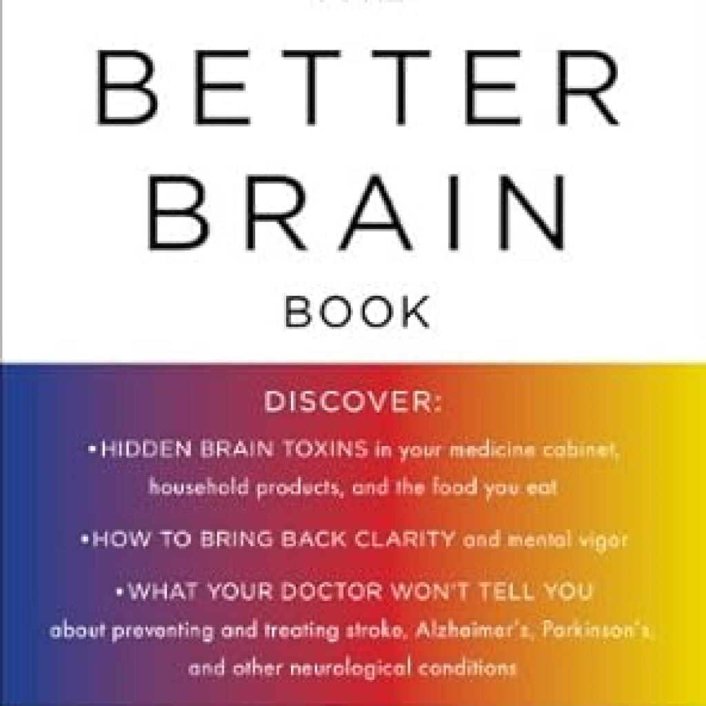 Unlock Your Mind’s Potential: A Comprehensive Review of The Better Brain Book Unlock Your Mind’s Potential: A Comprehensive Review of The Better Brain Book