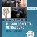 Unlocking the Secrets of Musculoskeletal Health: A Comprehensive Review of Fundamentals of Musculoskeletal Ultrasound E-Book (Fundamentals of Radiology) Unlocking the Secrets of Musculoskeletal Health: A Comprehensive Review of Fundamentals of Musculoskeletal Ultrasound E-Book (Fundamentals of Radiology)