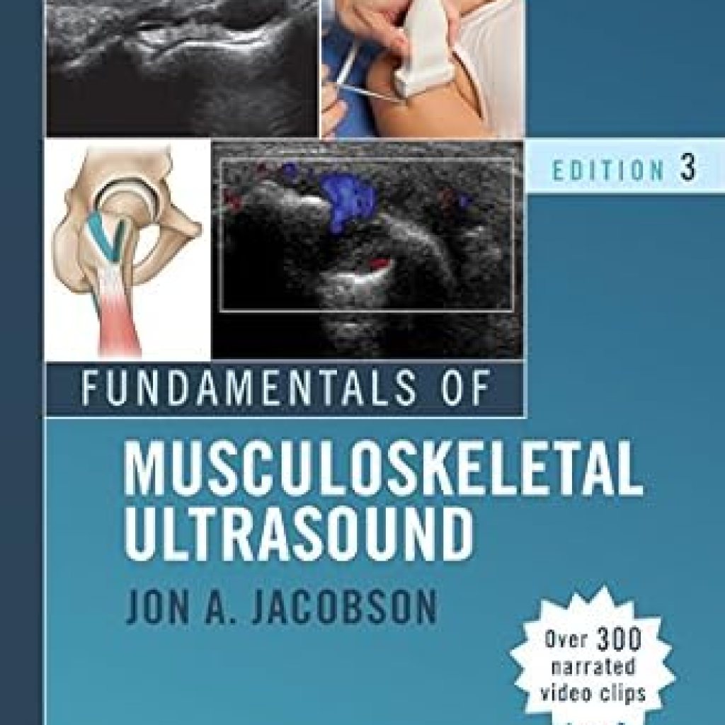 Unlocking the Secrets of Musculoskeletal Health: A Comprehensive Review of Fundamentals of Musculoskeletal Ultrasound E-Book (Fundamentals of Radiology) Unlocking the Secrets of Musculoskeletal Health: A Comprehensive Review of Fundamentals of Musculoskeletal Ultrasound E-Book (Fundamentals of Radiology)